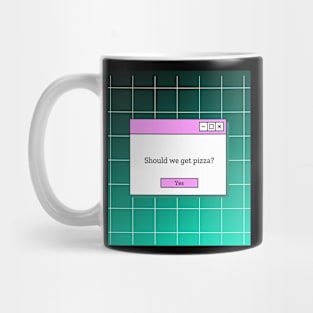 Should we get pizza? 80s T-shirt Mug